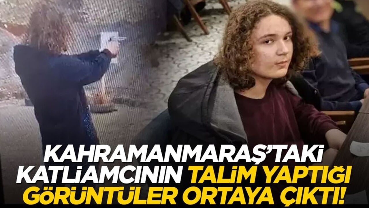 Kahramanmaraş'taki katliamcının talim yaptığı görüntüler ortaya çıktı!