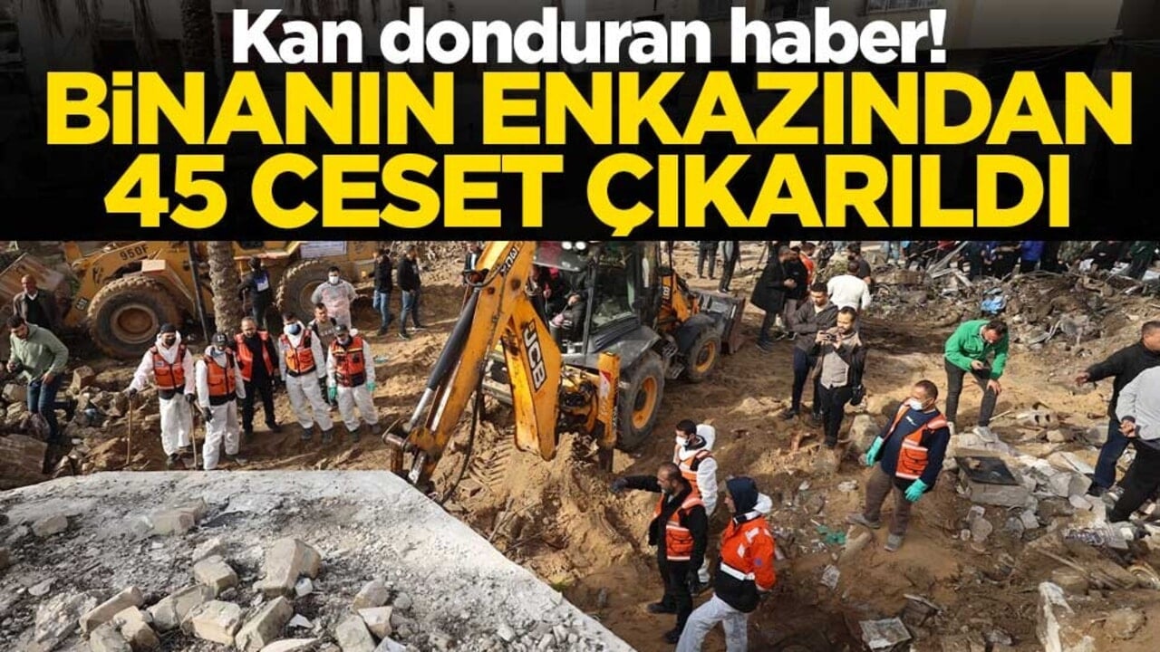 Kan donduran haber! Binanın enkazından 45 ceset çıkarıldı