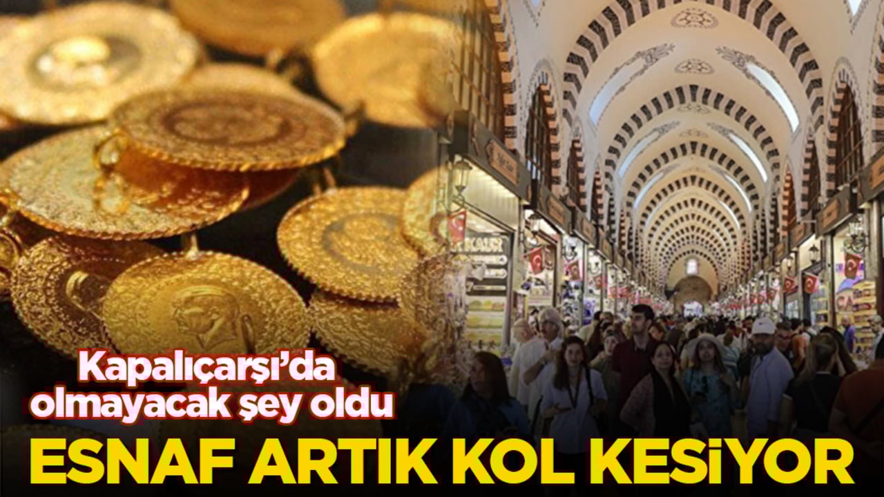 Kapalıçarşı’da olmayacak şey oldu! Esnaf artık kol kesiyor