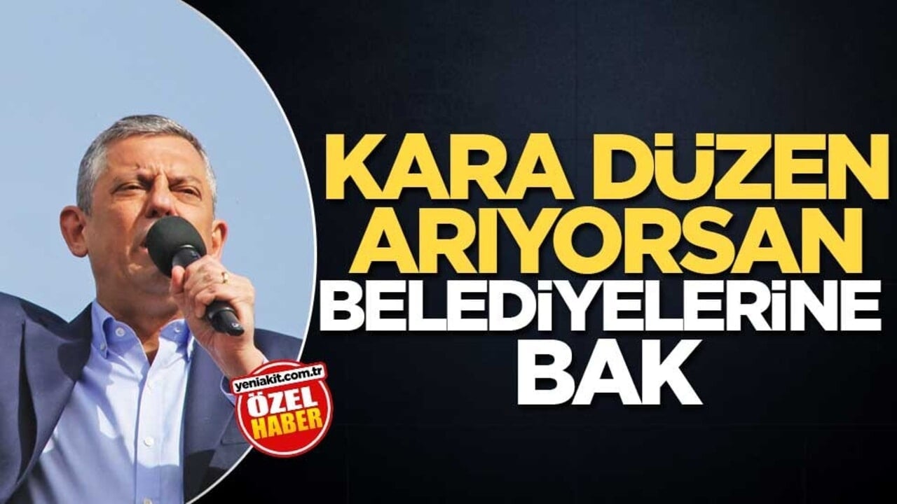 Kara düzen arıyorsan belediyelerine bak