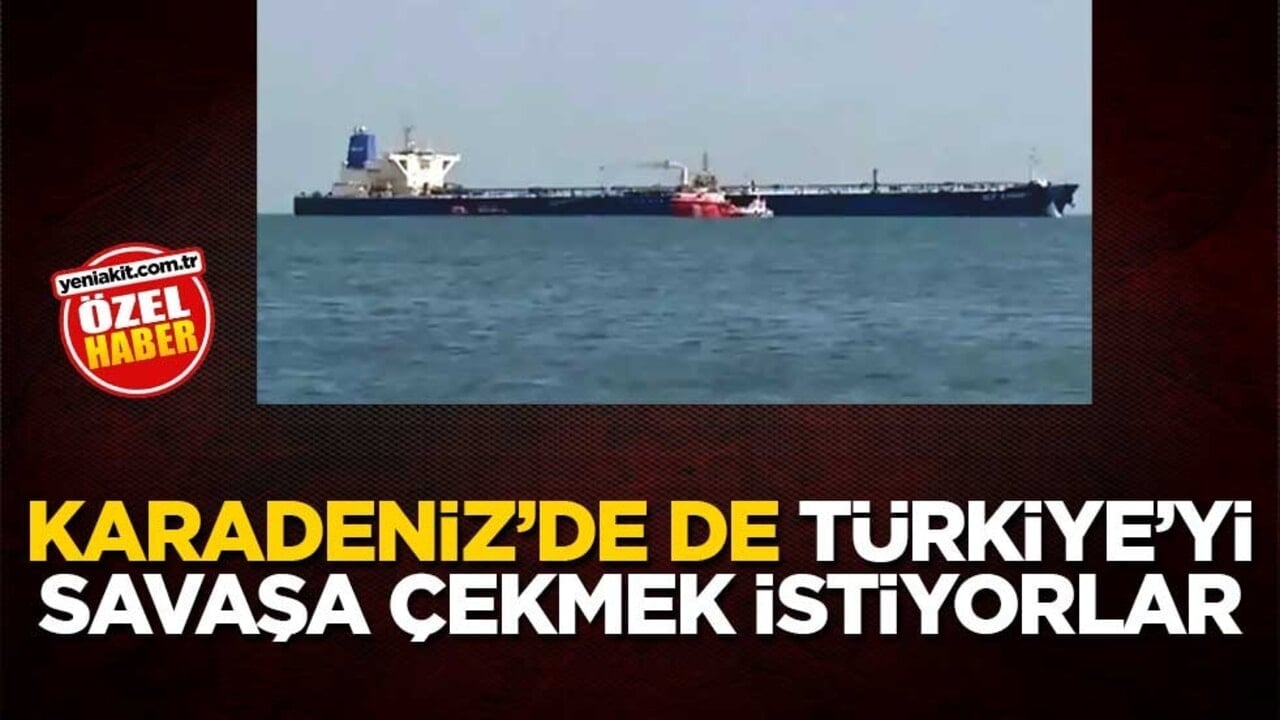 Karadeniz’de de Türkiye’yi savaşa çekmek istiyorlar