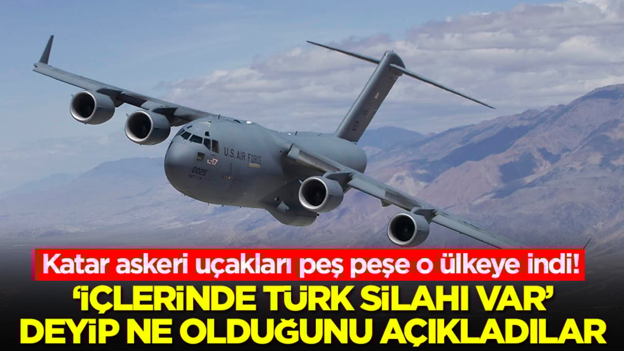 Katar askeri uçakları peş peşe o ülkeye indi! 'İçlerinde Türk silahı var' deyip ne olduğunu açıkladılar