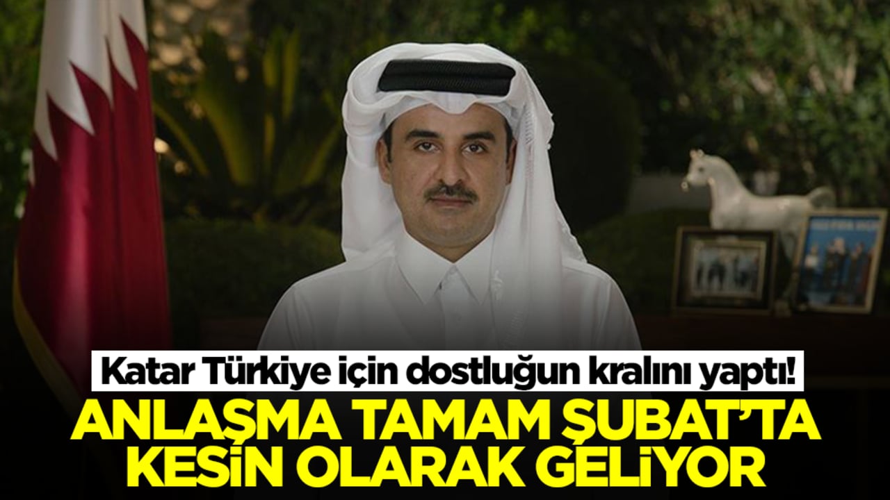 Katar Türkiye için dostluğun kralını yaptı! Anlaşma tamam, Şubat'ta kesin olarak geliyor