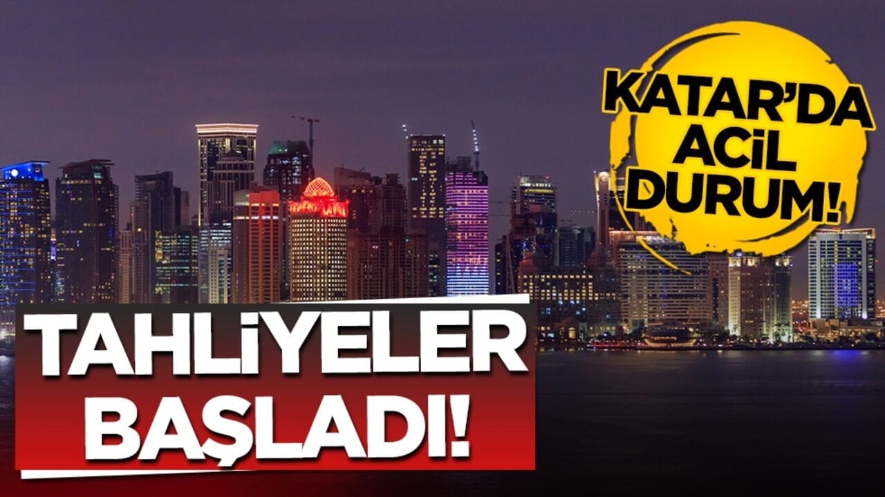 Katar'da "güvenlik riski" alarmı: Kritik bölgeler tahliye ediliyor!