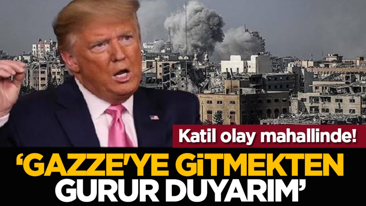 Katil olay mahallinde! "Gazze'ye gitmekten gurur duyarım"