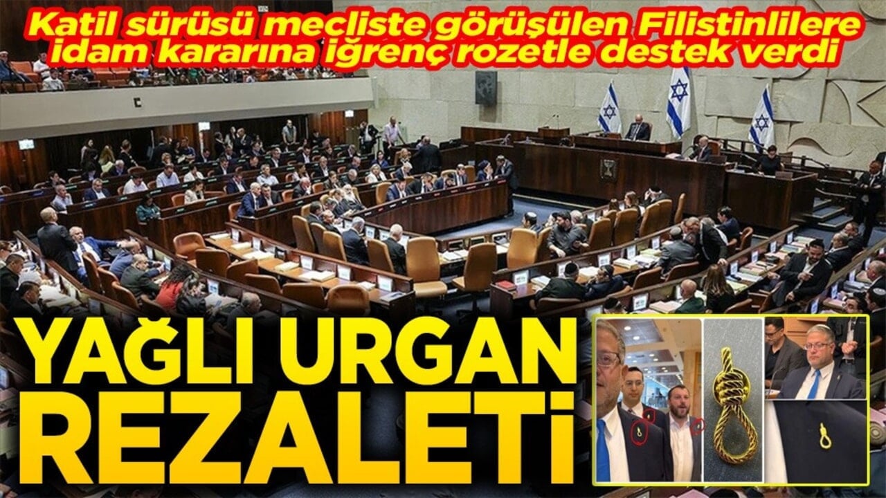 Katil sürüsü mecliste görüşülen Filistinlilere idam kararına iğrenç rozetle destek verdi Yağlı urgan rezaleti