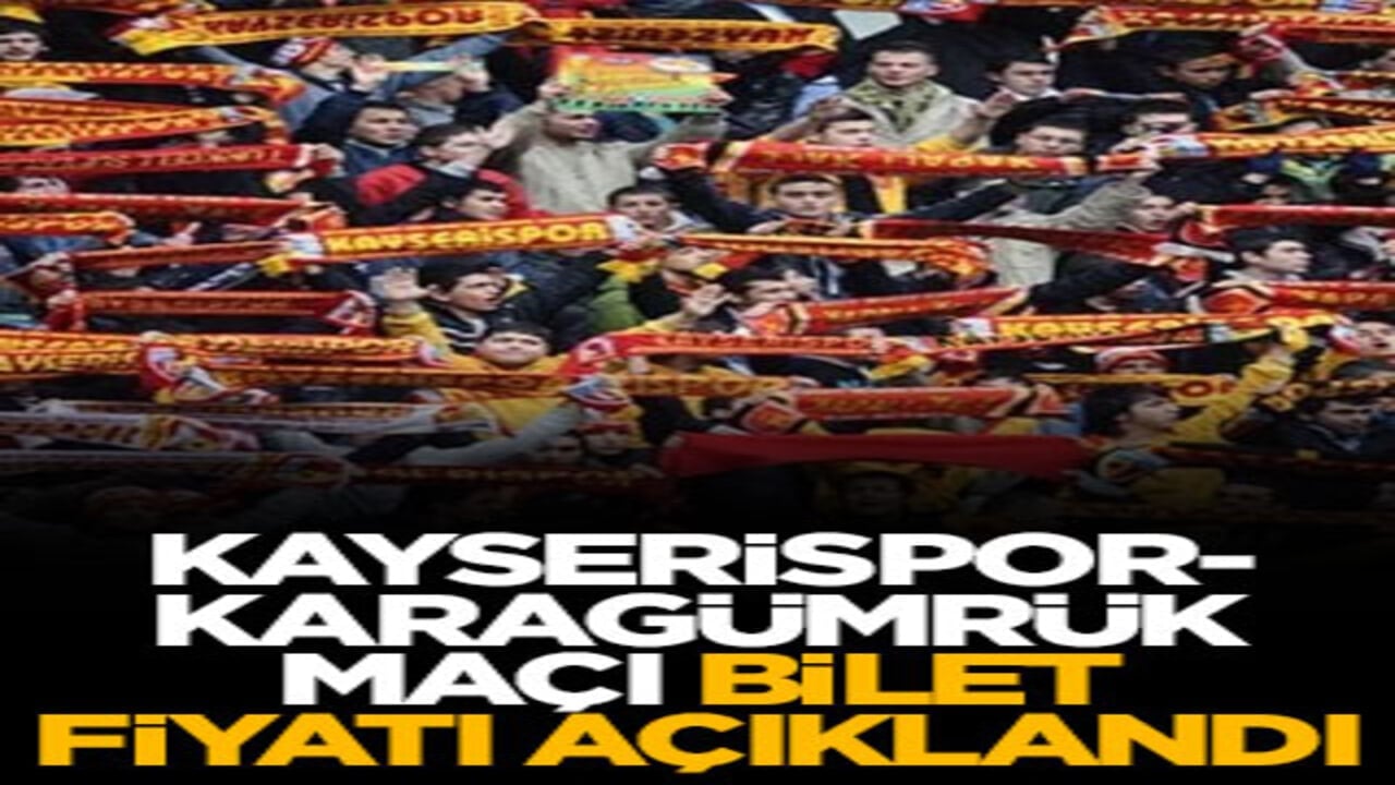 Kayserispor-Karagümrük maçı bilet fiyatı açıklandı