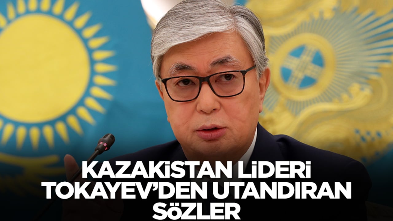 Kazakistan lideri Tokayev'den utandıran sözler