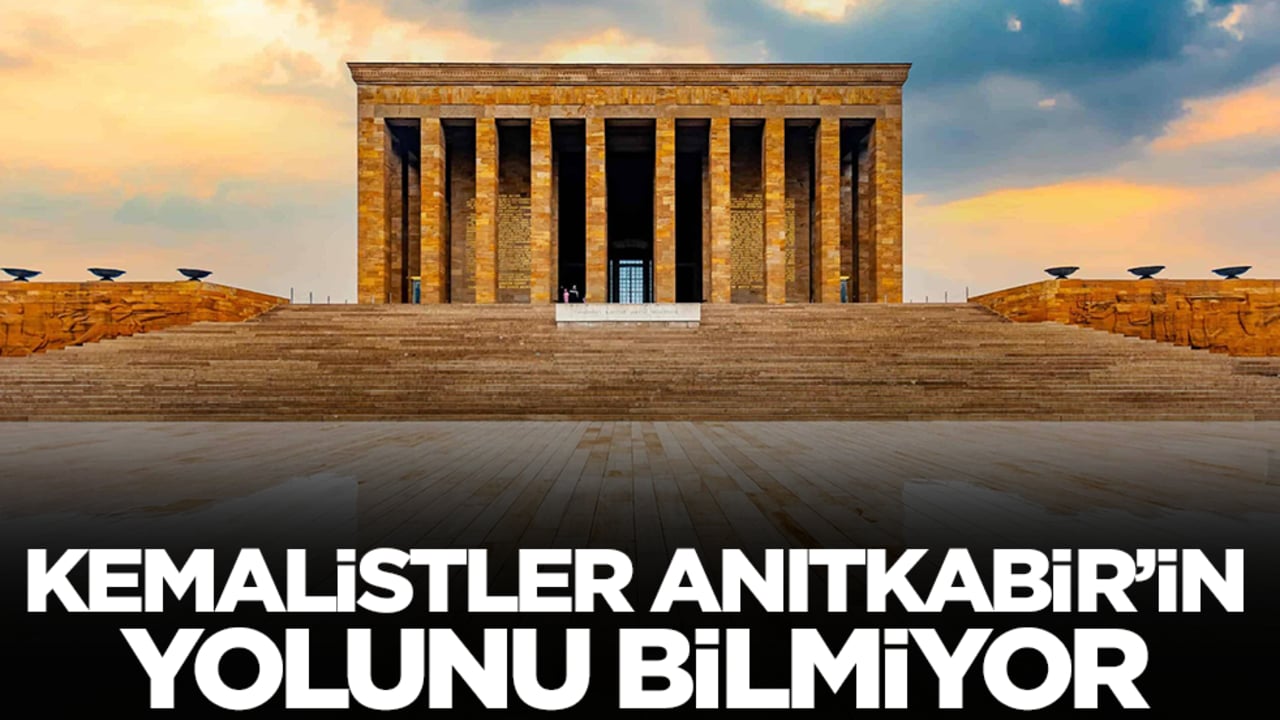 Kemalistler Anıtkabir’in yolunu bilmiyor