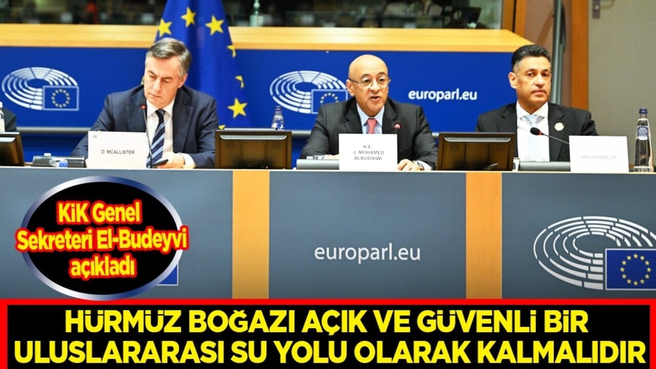 KİK Genel Sekreteri El-Budeyvi tüm dünyaya duyurdu: Hürmüz baskı aracı olarak kullanılamaz mesajı