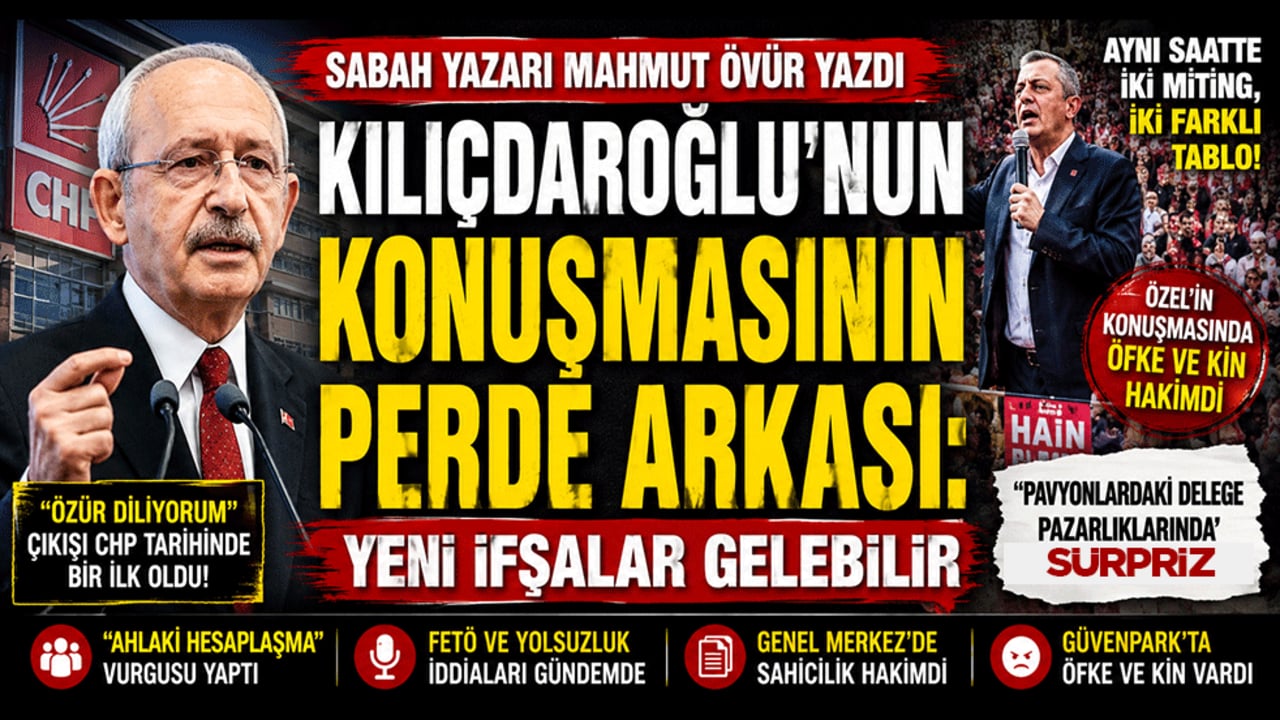 Kılıçdaroğlu'nun konuşmasının perde arkası: Yeni ifşalar gelebilir