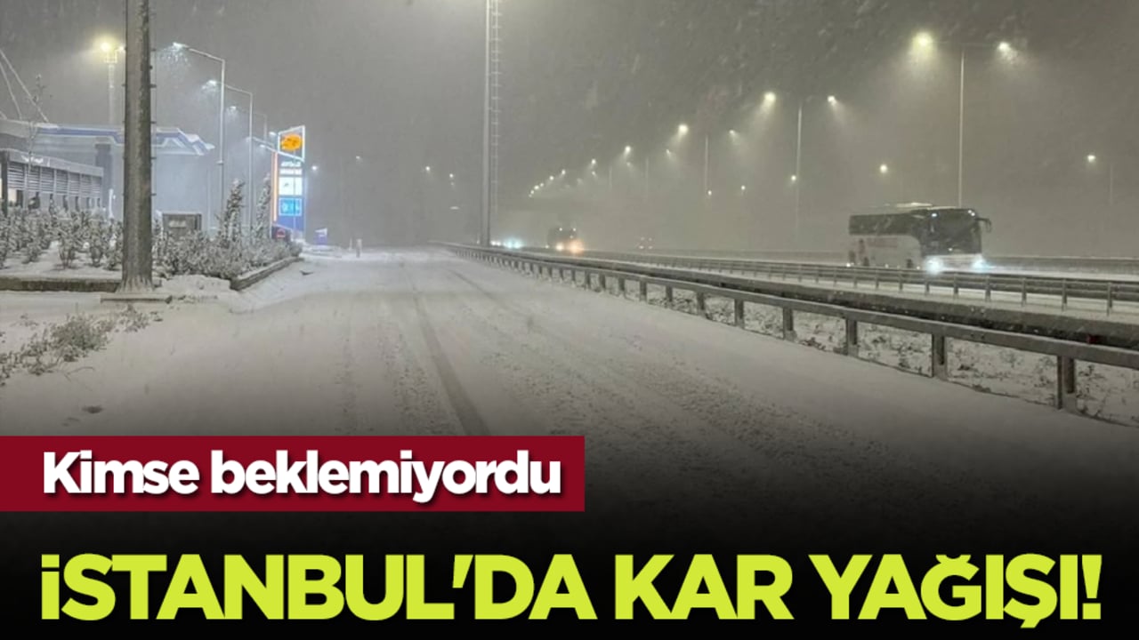 Kimse beklemiyordu: İstanbul'da kar yağışı!
