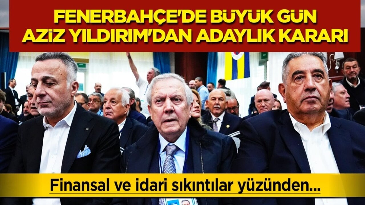 Kimse bunu beklemiyordu... Fenerbahçe'de büyük gün: Aziz Yıldırım'dan adaylık kararı