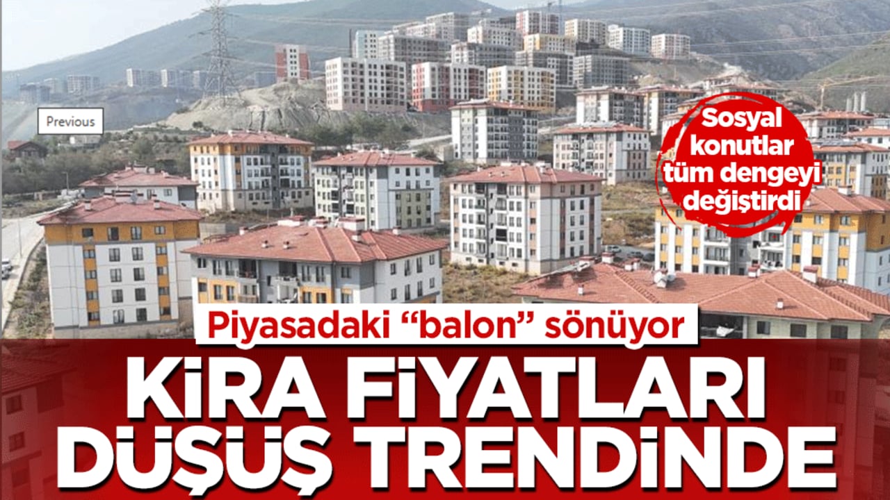 Kira fiyatları düşüş trendinde: Piyasadaki "balon" sönüyor