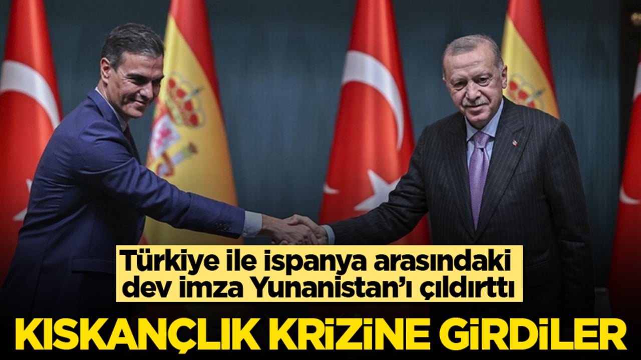 Kıskançlık krizine girdiler! Türkiye ile İspanya arasındaki 2,6 milyar avroluk dev imza Yunanistan’ı çıldırttı