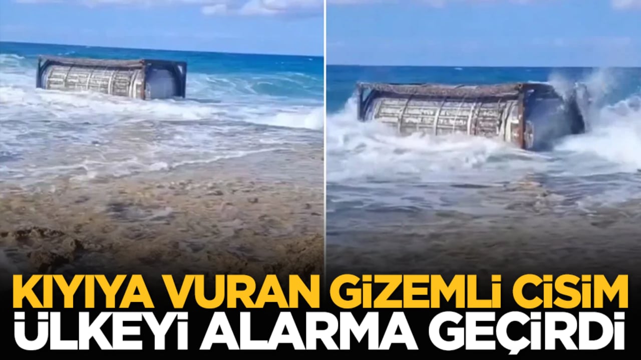 Kıyıya vuran gizemli cisim ülkeyi alarma geçirdi