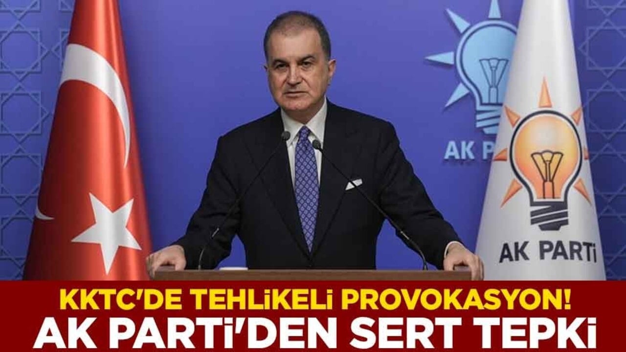 KKTC'de tehlikeli provokasyon! AK Parti'den sert tepki