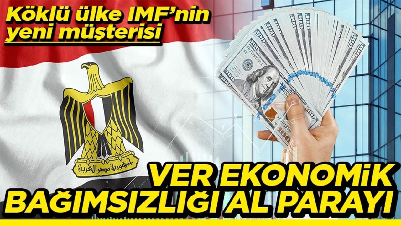 Köklü ülke IMF’nin yeni müşterisi Ver ekonomik bağımsızlığı al parayı