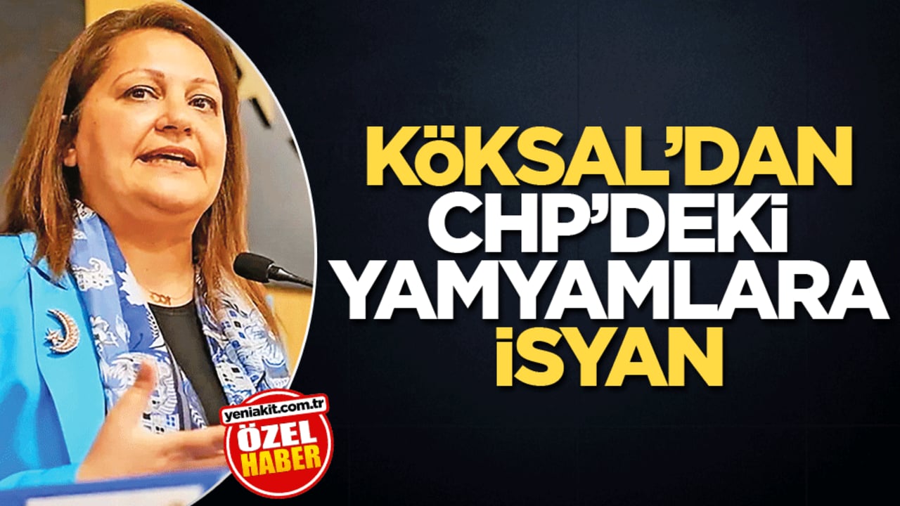Köksal’dan CHP’deki yamyamlara isyan