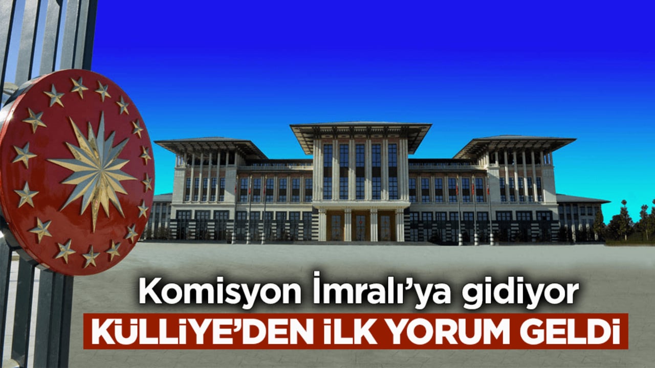 Komisyon İmralı’ya gidiyor! Külliye’den ilk yorum geldi: "Fikri provokasyon" vurgusu