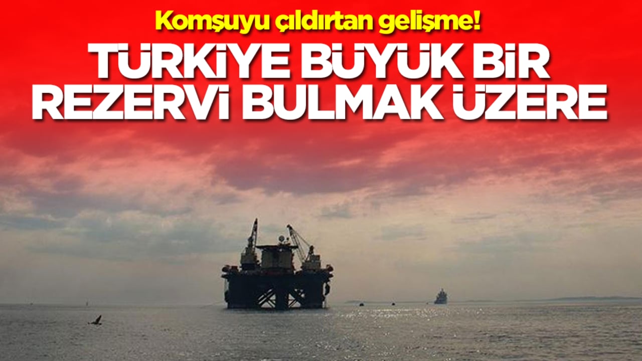 Komşuyu çıldırtan gelişme: İmzalar atıldı! Türkiye büyük bir rezervi bulmak üzere