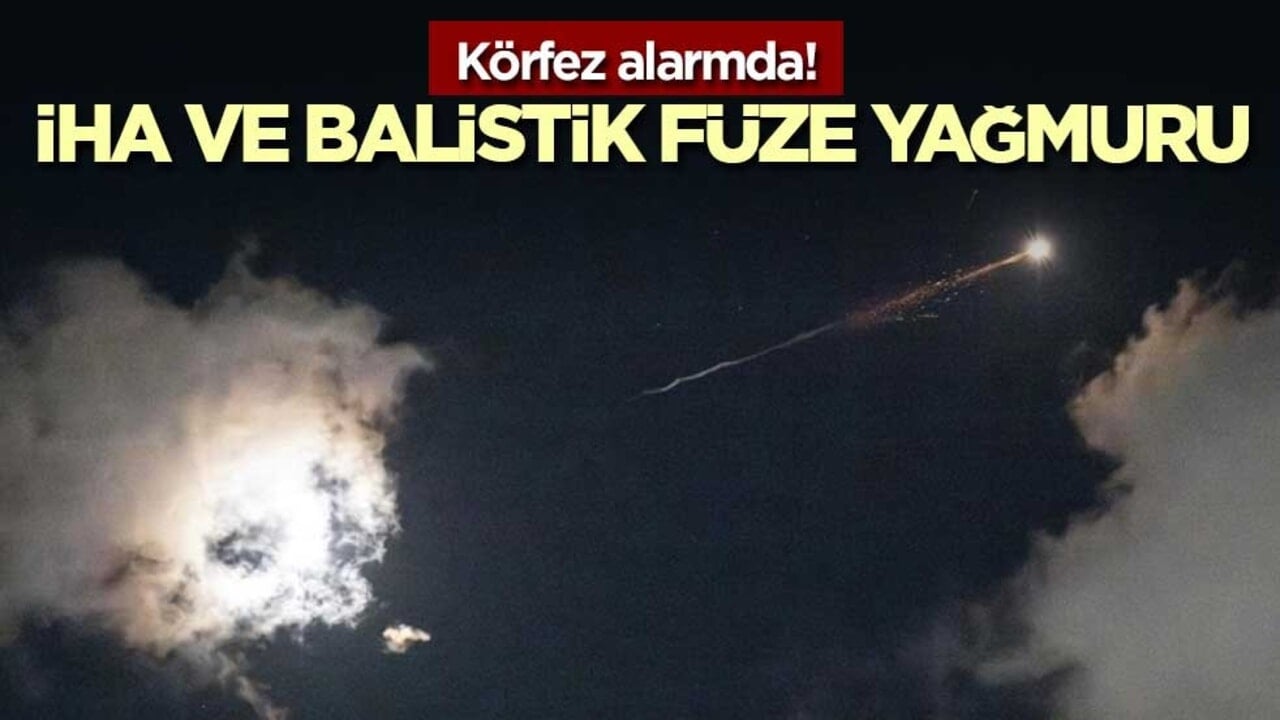 Körfez alarmda! İHA ve balistik füze yağmuru