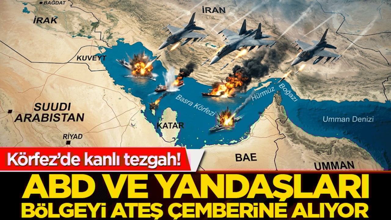 Körfez’de kanlı tezgah! İşgalci ABD ve yandaşları bölgeyi ateş çemberine alıyor!