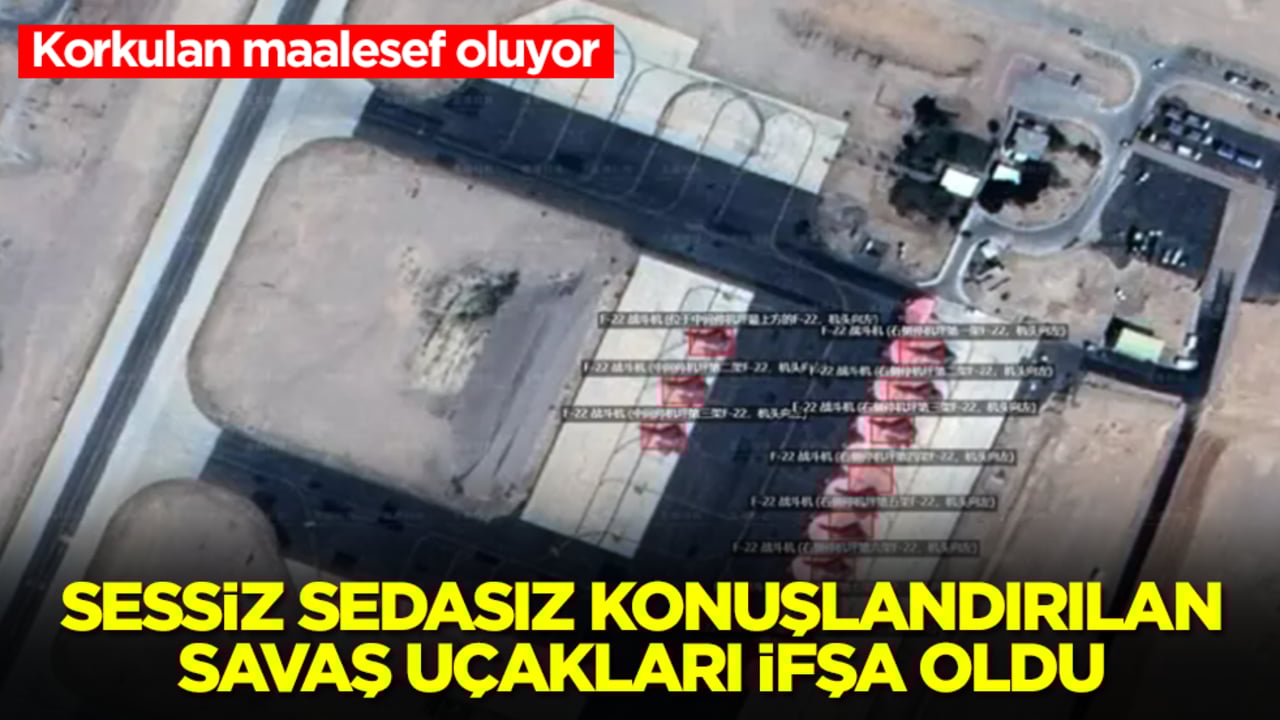 Korkulan maalesef oluyor: Sessiz sedasız konuşlandırılan ölümcül savaş uçakları ifşa oldu
