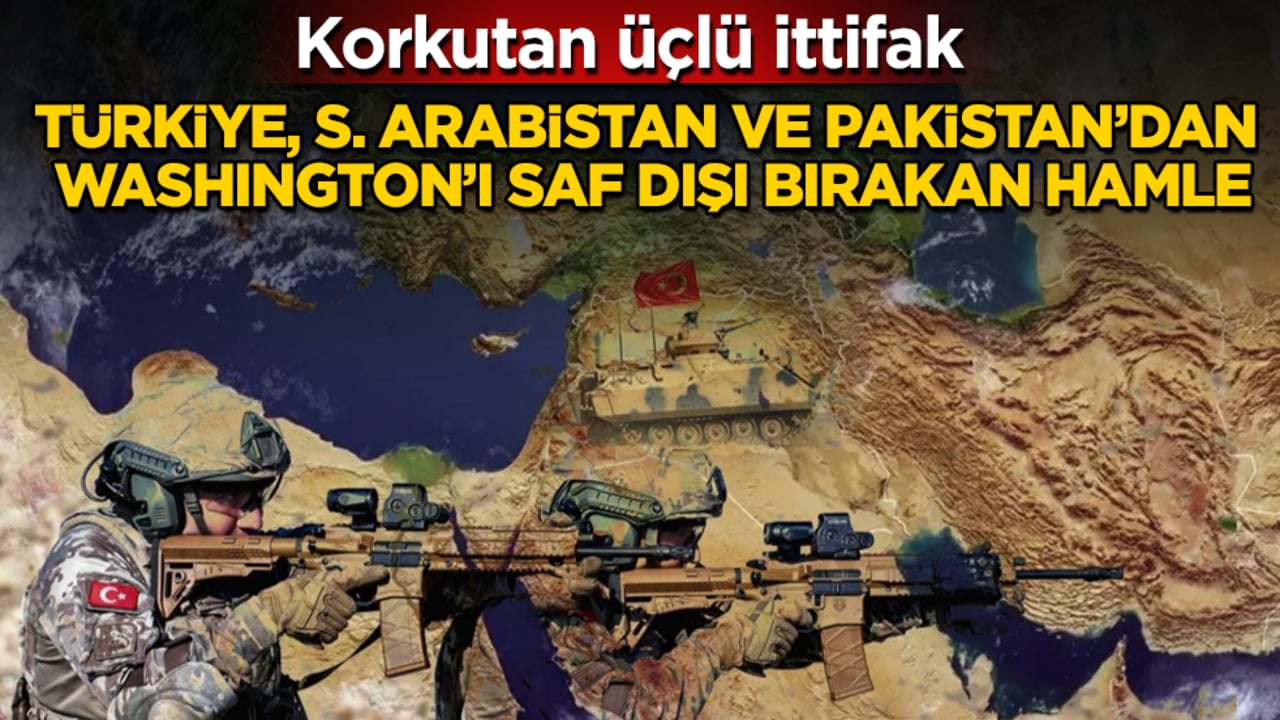 Korkutan üçlü ittifak! Türkiye, Suudi Arabistan ve Pakistan’dan Washington’ı saf dışı bırakan hamle