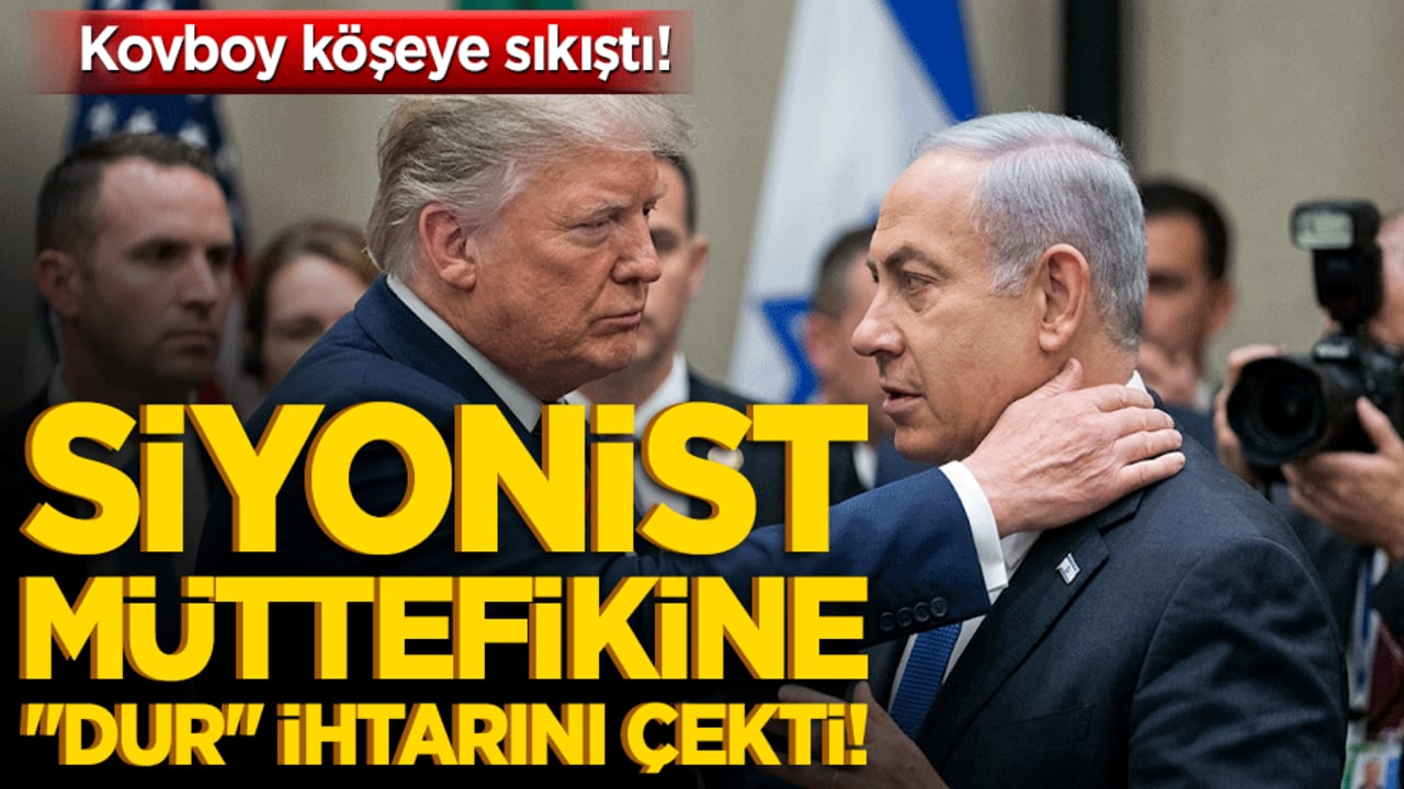 Kovboy köşeye sıkıştı! Siyonist müttefikine "dur" ihtarını çekti!