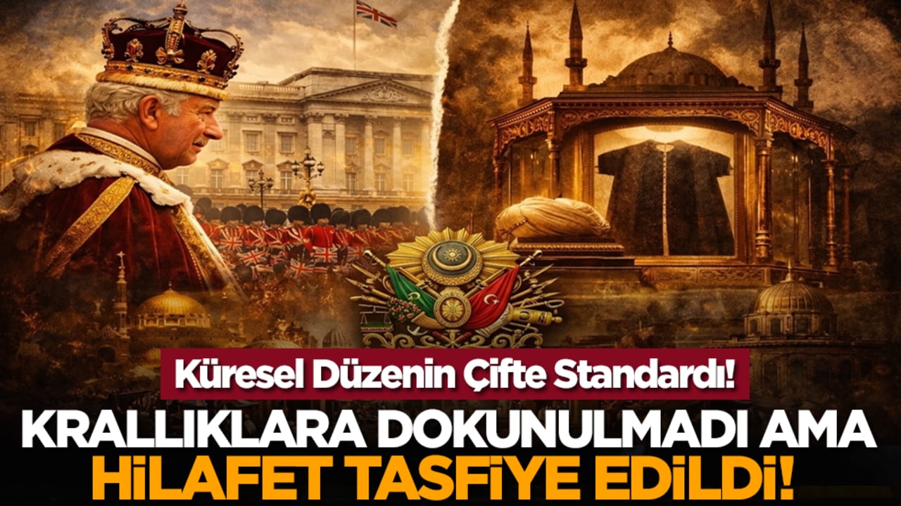 Krallıklara Dokunulmadı ama Hilafet Tasfiye Edildi! Küresel Düzenin Çifte Standardı!