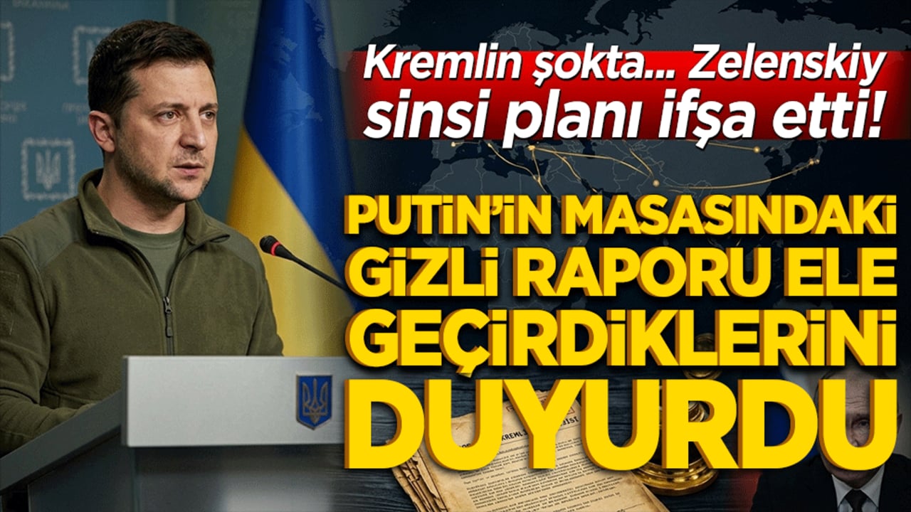 Kremlin şokta! Zelenskiy sinsi planı ifşa etti, Putin’in masasındaki gizli raporu ele geçirdiklerini duyurdu!