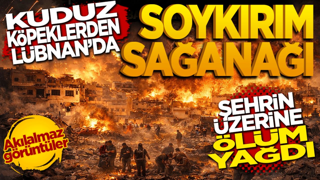 Kuduz köpeklerden Lübnan’da Soykırım Sağanağı: 10 Dakikada 100 Bomba!