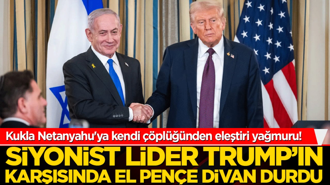 Kukla Netanyahu'ya kendi çöplüğünden eleştiri yağmuru! Siyonist lider Trump’ın karşısında el pençe divan durdu