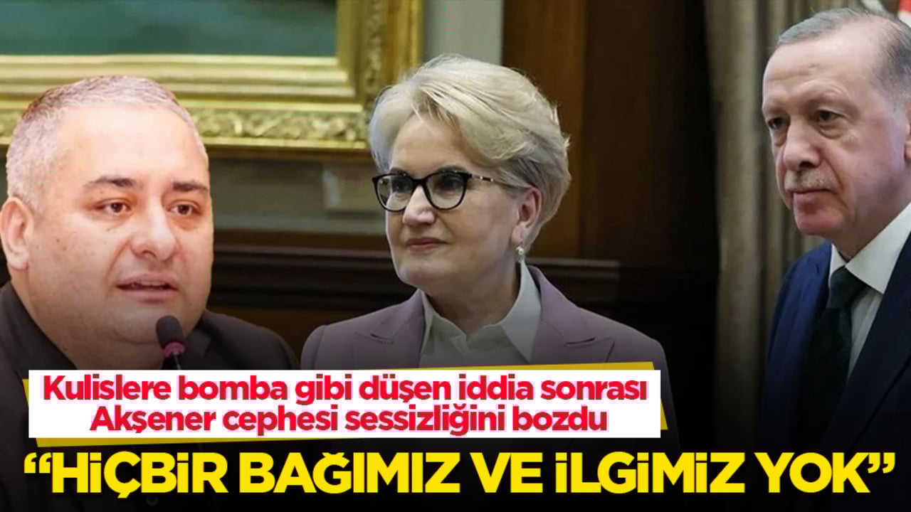 Kulislere bomba gibi düşen iddia sonrası Akşener cephesi sessizliğini bozdu: Hiçbir bağımız ve ilgimiz yok