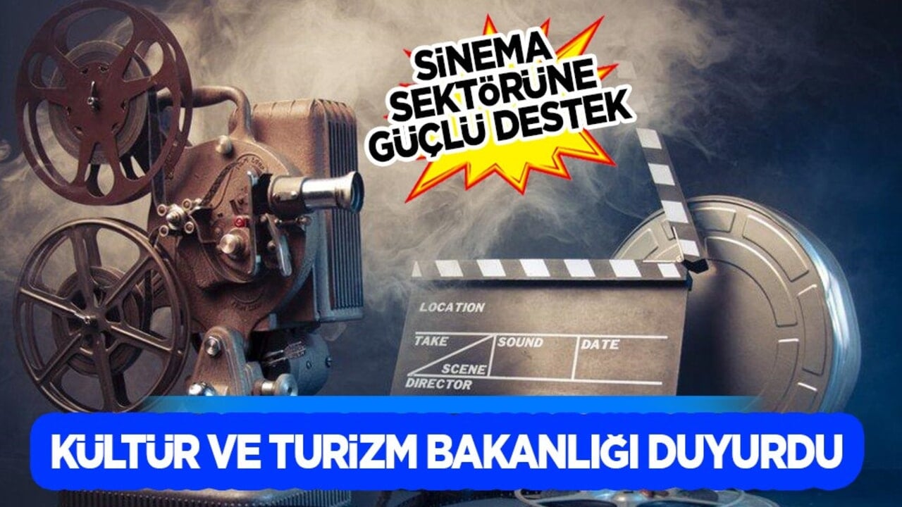 Kültür ve Turizm Bakanlığı'ndan sinema sektöründeki 57 projeye büyük destek