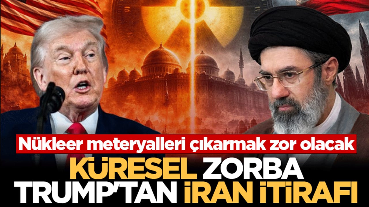 Küresel zorba Trump’tan İran itirafı: Nükleer meteryalleri çıkarmak zor olacak