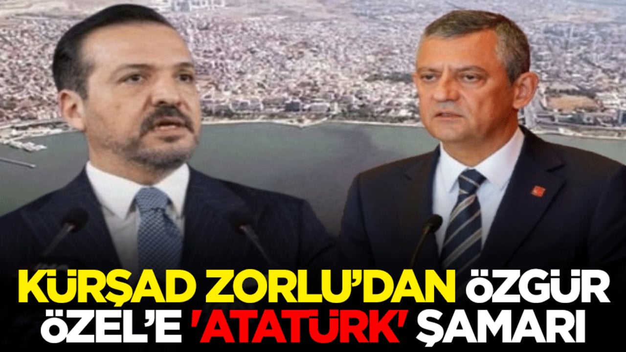 Kürşad Zorlu’dan Özgür Özel’e 'Atatürk' şamarı