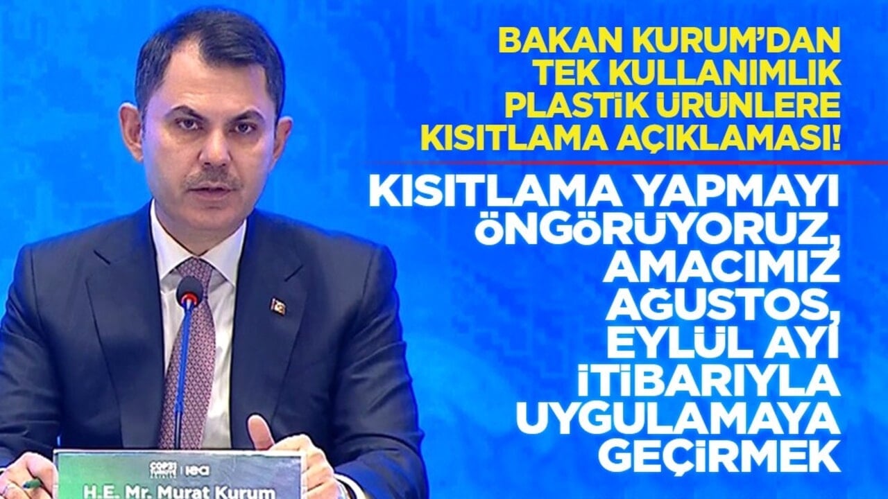 Kurum’dan tek kullanımlık plastik ürünlere kısıtlama açıklaması! "Kısıtlama yapmayı öngörüyoruz, amacımız Ağustos, Eylül ayı itibarıyla uygulamaya geçirmek"
