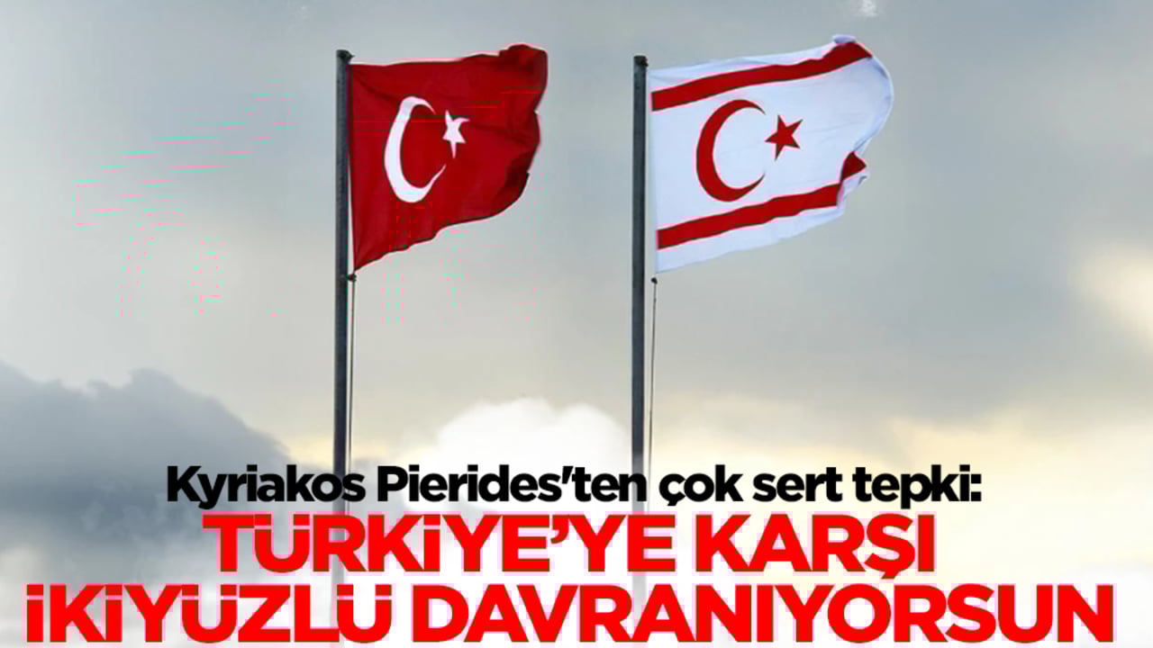 Kyriakos Pierides'ten çok sert tepki: Türkiye'ye karşı ikiyüzlü davranıyorsun