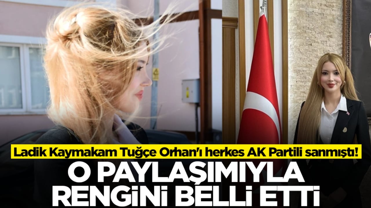 Ladik Kaymakam Tuğçe Orhan'ı herkes AK Partili sanmıştı! O paylaşımıyla rengini belli etti