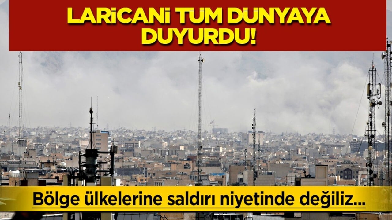 Laricani duyurdu: İran'dan 'Bölge ülkelerine saldırı niyetinde değiliz. ABD üslerini hedef alıyoruz' açıklaması