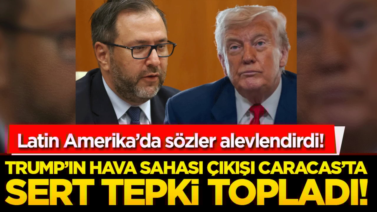 Latin Amerika’da sözler alevlendirdi! Trump’ın hava sahası çıkışı Caracas’ta sert tepki topladı!