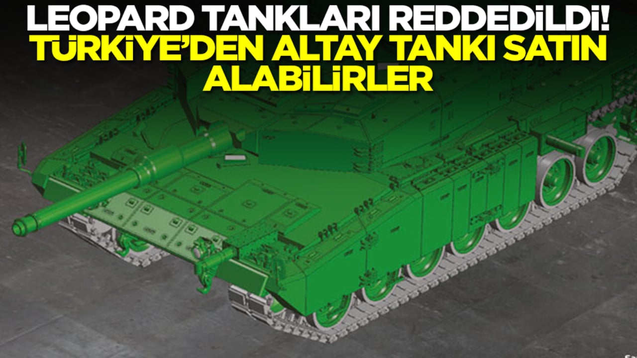 Leopard Tankları reddedildi! Türkiye'den Altay Tankı alabilirler