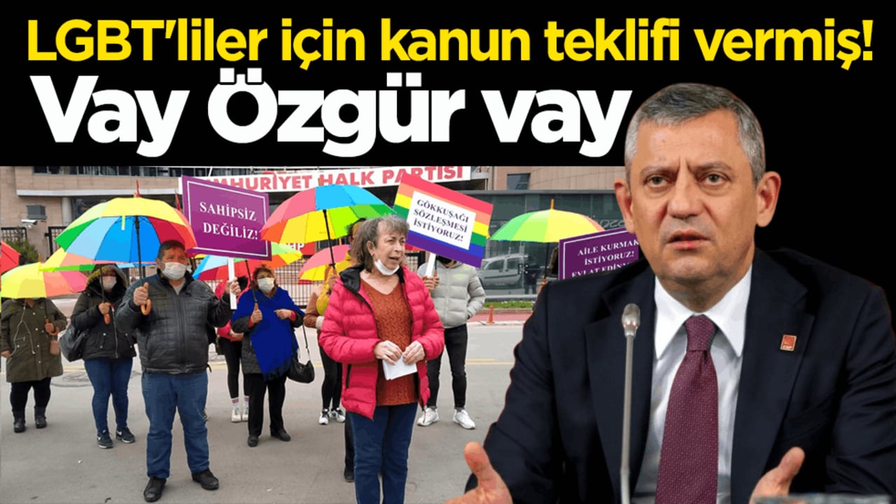 LGBT'liler için kanun teklifi vermiş! Vay Özgür vay