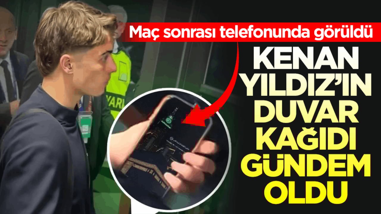 Maç sonrası telefonunda görüldü! Kenan Yıldız’ın duvar kâğıdı gündem oldu