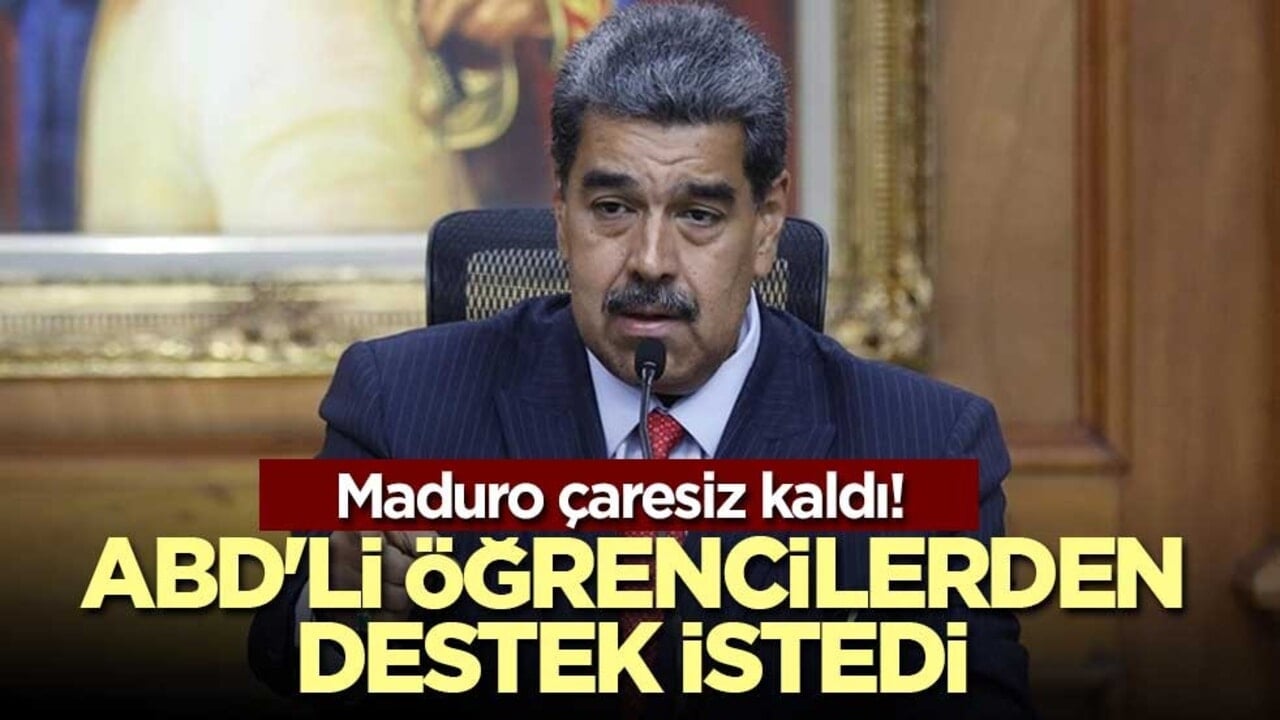 Maduro çaresiz kaldı! ABD'li öğrencilerden destek istedi