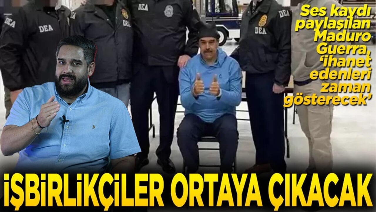 Maduro Guerra, "İhanet edenlerin kim olduğunu tarih gösterecek" İşbirlikçiler ortaya çıkacak