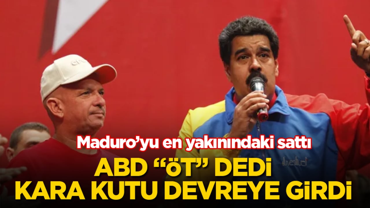 Maduro’yu en yakınındaki sattı! ABD "öt" dedi, kara kutu devreye girdi
