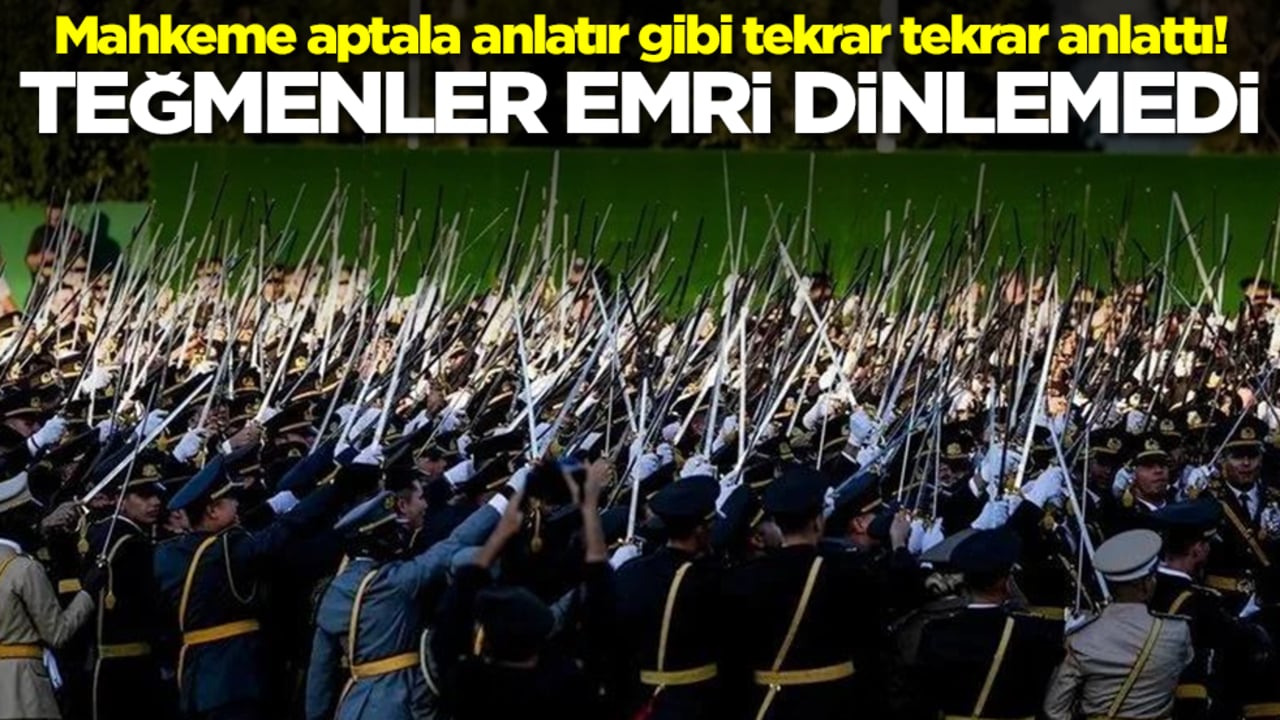 Mahkeme aptala anlatır gibi tekrar tekrar anlattı! Teğmenler emri dinlemedi 